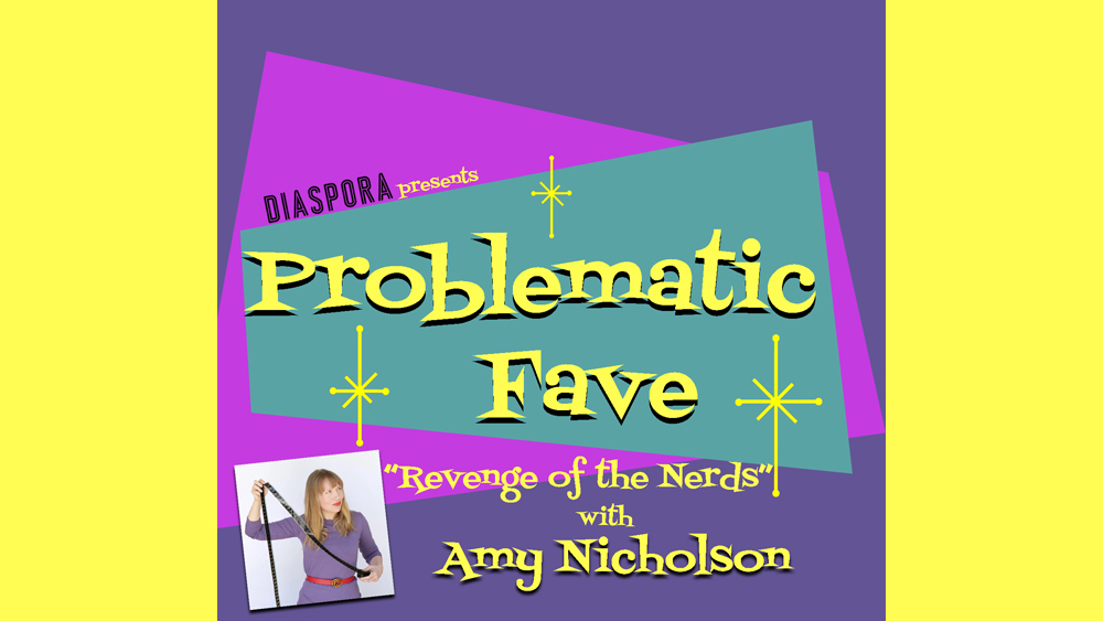 Problematic Fave Podcast: Amy Nicholson Unpacks Wildly Toxic And Troublesome Cult Classic